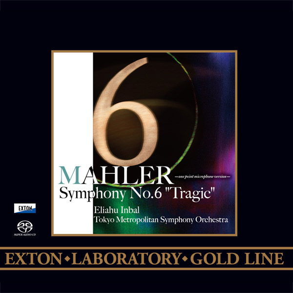 Tokyo Metropolitan Symphony Orchestra, Eliahu Inbal – Mahler: Symphony No. 6 ‘Tragic’ (2014) DSF DSD64
