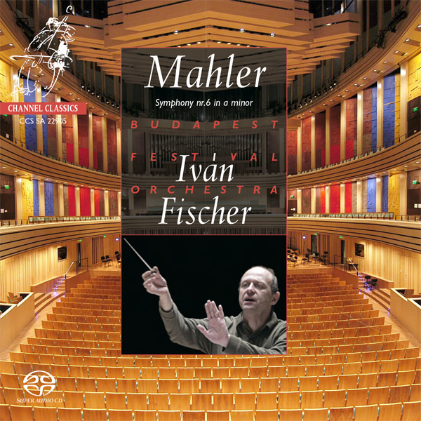 Budapest Festival Orchestra, Ivan Fischer – Mahler: Symphony No. 6 (2006) DSF DSD64