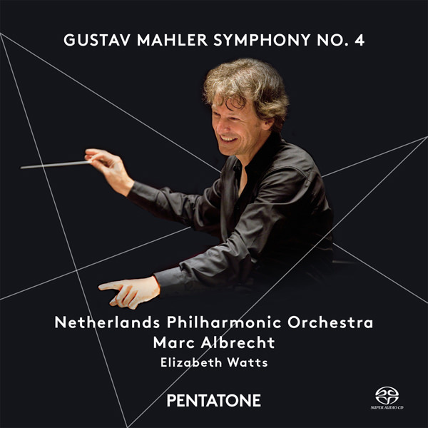 Elizabeth Watts, Netherlands Philharmonic Orchestra, Marc Albrecht – Mahler: Symphony No. 4 (2015) DSF DSD64