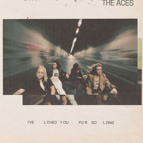 The Aces – I’ve Loved You For So Long (2023) [FLAC 24bit/48kHz]