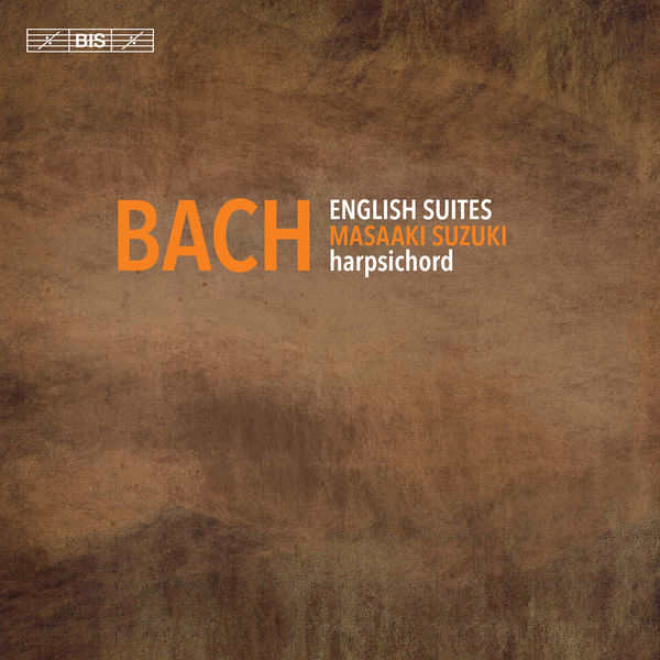 Masaaki Suzuki – J. S. Bach: English Suites (2019) [Official Digital Download 24bit/96kHz]