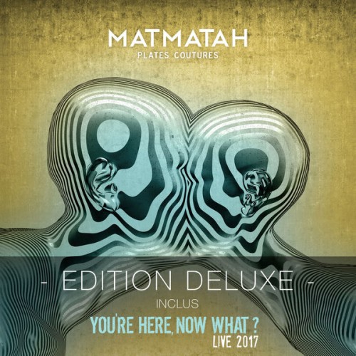 Matmatah – Plates coutures (Édition deluxe) (2018) [FLAC 24 bit, 44,1 kHz]