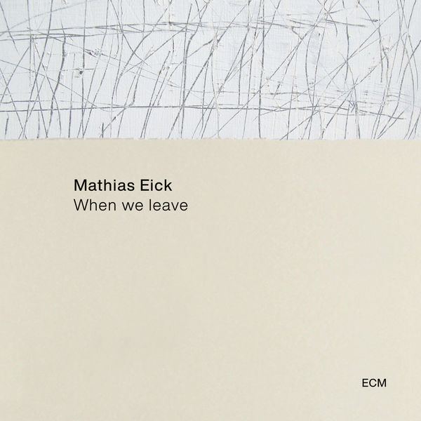 Mathias Eick – When We Leave (2021) [Official Digital Download 24bit/96kHz]