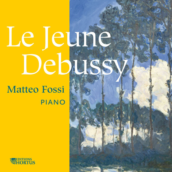 Matteo Fossi – Le jeune Debussy (2017) [Official Digital Download 24bit/44,1kHz]