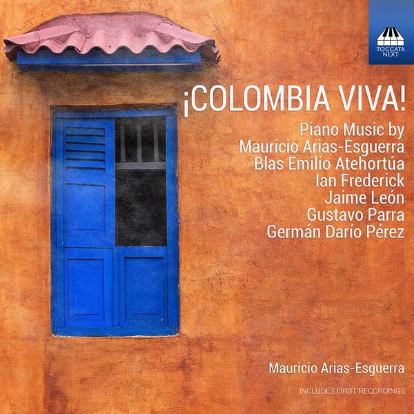 Mauricio Arias-Esguerra – ¡Colombia viva! (2021) [Official Digital Download 24bit/96kHz]