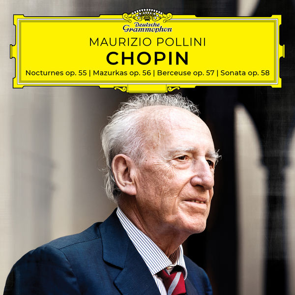 Maurizio Pollini – Chopin: Nocturnes, Mazurkas, Berceuse, Sonata, Opp. 55-58  (2019) [Official Digital Download 24bit/96kHz]
