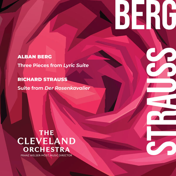 The Cleveland Orchestra – Berg: Three Pieces from Lyric Suite – Strauss: Suite from Der Rosenkavalier (2023) [FLAC 24bit/96kHz]