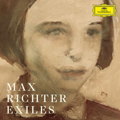 Max Richter – Exiles (2021) [FLAC 24 bit, 48 kHz]