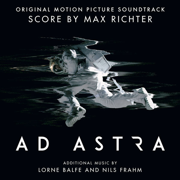 Max Richter, Lorne Balfe, Nils Frahm – Ad Astra (Original Motion Picture Soundtrack) (2019) [Official Digital Download 24bit/48kHz]