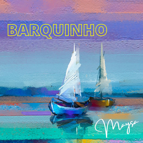 Maysa – Barquinho (1961/2021) [Official Digital Download 24bit/48kHz]
