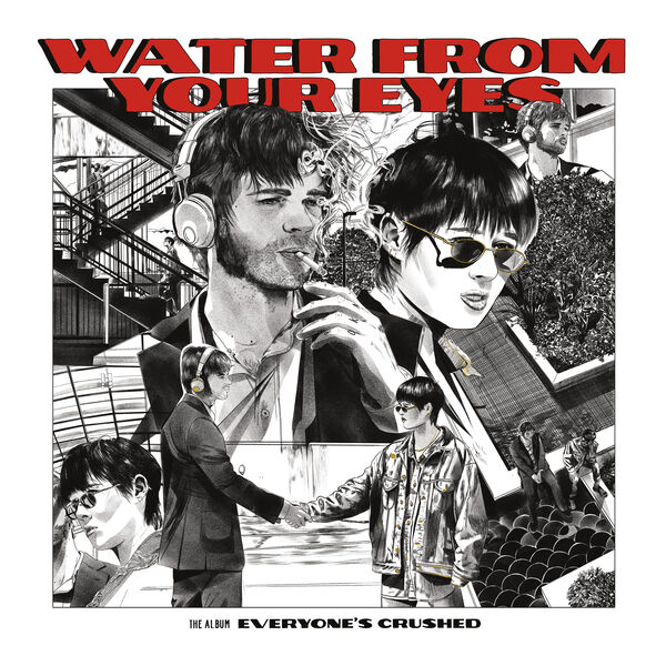 Water From Your Eyes - Everyone's Crushed (2023) [FLAC 24bit/96kHz] Download