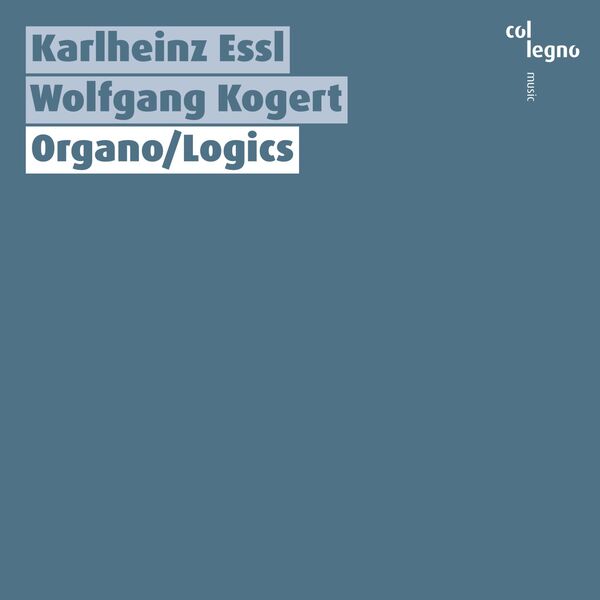 Wolfgang Kogert - Organo/Logics (2023) [FLAC 24bit/96kHz] Download