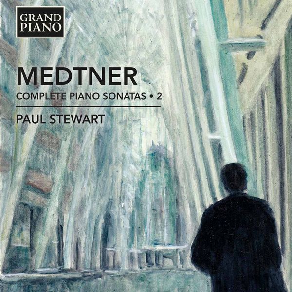 Paul Stewart – Medtner: Complete Piano Sonatas, Vol. 2 (2016) [Official Digital Download 24bit/96kHz]