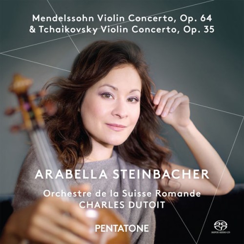 Arabella Steinbacher, Orchestre de la Suisse Romande, Charles Dutoit – Mendelssohn Violin Concerto, Op. 64 – Tchaikovsky Violin Concerto, Op. 35 (2015) [FLAC 24 bit, 96 kHz]