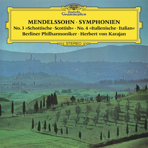 Berliner Philharmoniker, Herbert von Karajan – Mendelssohn: Symphonies Nos. 3 & 4 (1971/2016) [FLAC 24 bit, 96 kHz]