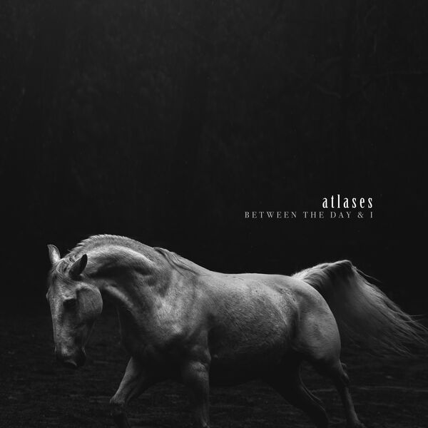 Atlases - Between The Day & I (2023) [FLAC 24bit/44,1kHz] Download
