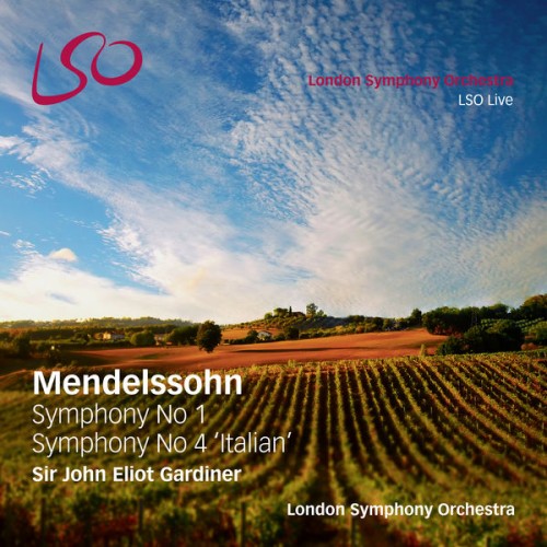 London Symphony Orchestra, Sir John Eliot Gardiner – Mendelssohn: Symphnies Nos. 1 & 4 ‘Italian’ (2016) [FLAC 24 bit, 192 kHz]