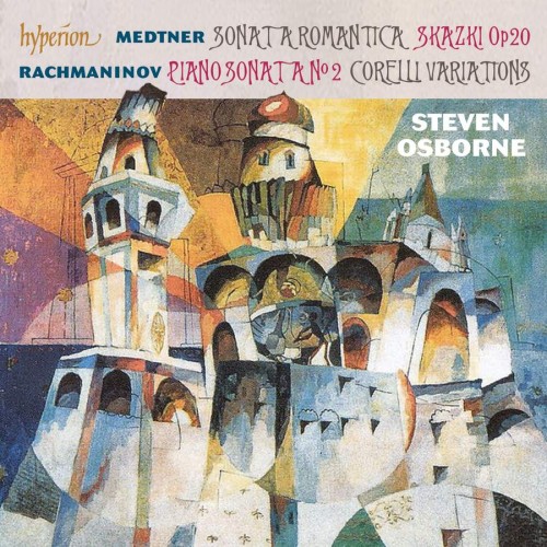 Steven Osborne – Medtner & Rachmaninov: Piano Sonatas (2014) [FLAC 24 bit, 88,2 kHz]
