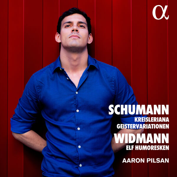 Aaron Pilsan - Schumann: Kreisleriana & Geistervariationen - Widmann: Elf Humoresken (2023) [FLAC 24bit/48kHz] Download