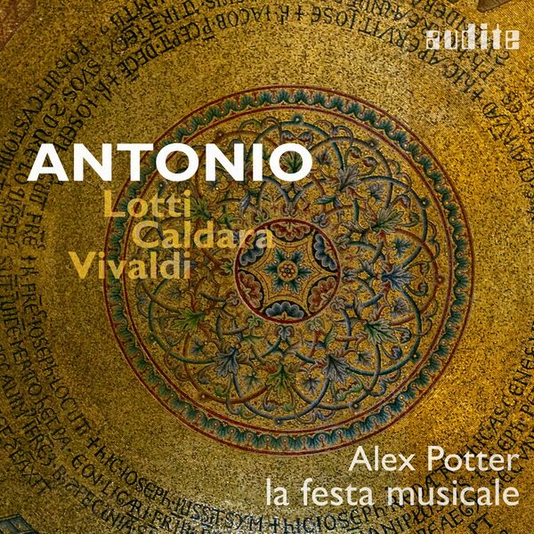 Alex Potter & la festa musicale – ANTONIO: Lotti – Caldara – Vivaldi (2023) [Official Digital Download 24bit/96kHz]