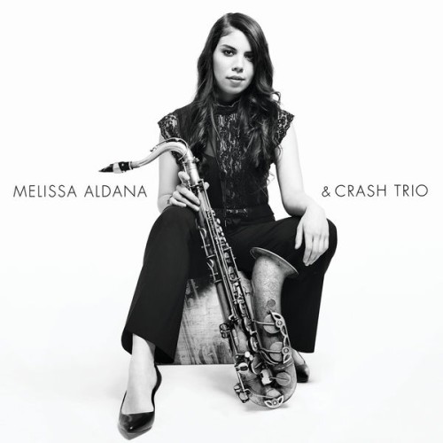 Melissa Aldana, Crash Trio – Melissa Aldana & Crash Trio (2014) [FLAC 24 bit, 44,1 kHz]