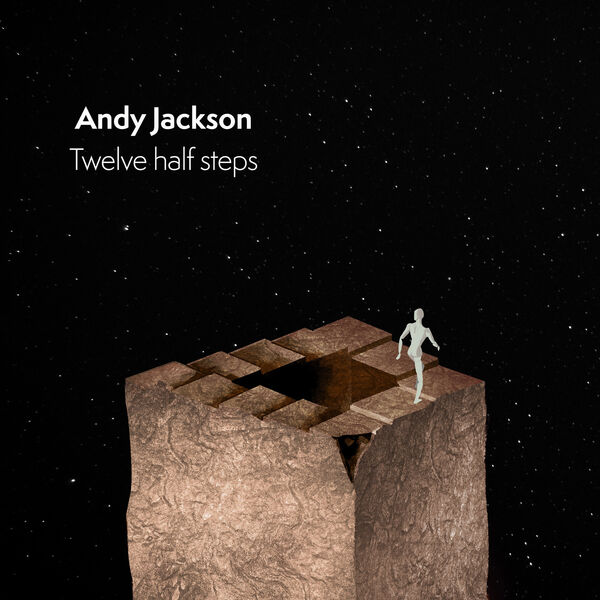 Andy Jackson – Twelve Half Steps (2023) [Official Digital Download 24bit/44,1kHz]