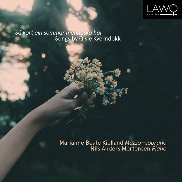 Marianne Beate Kielland – Så kort ein sommar menneska har – Songs by Gisle Kverndokk (2021) [Official Digital Download 24bit/192kHz]
