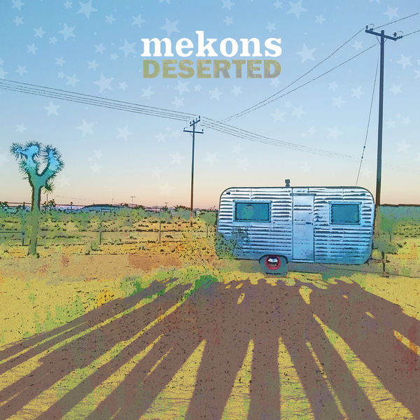 Mekons – Deserted (2019) [Official Digital Download 24bit/44,1kHz]