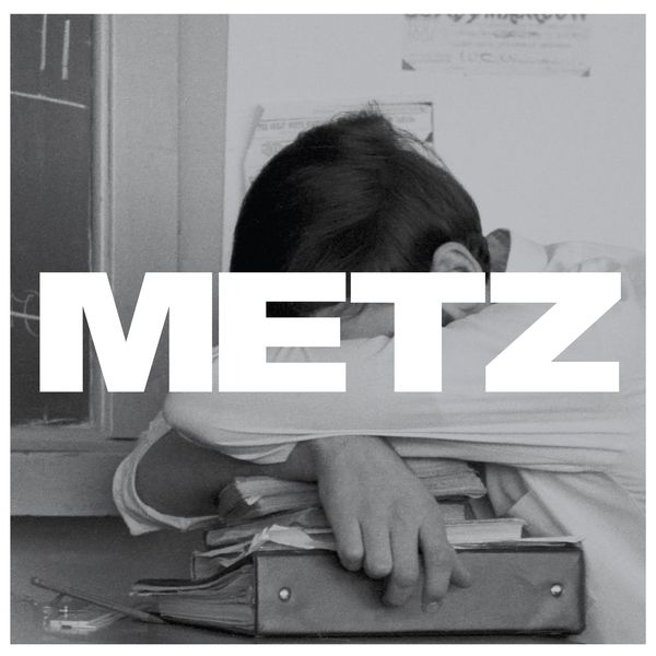 METZ – METZ (2012) [Official Digital Download 24bit/44,1kHz]