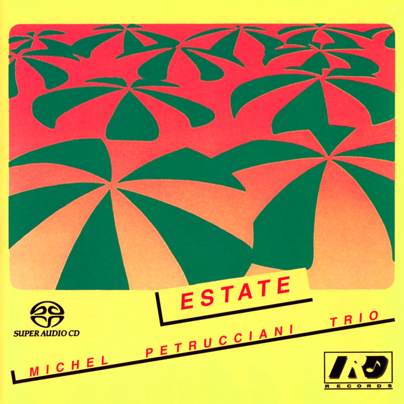 Michel Petrucciani Trio – Estate (1982) [Reissue 2005] MCH SACD ISO + Hi-Res FLAC