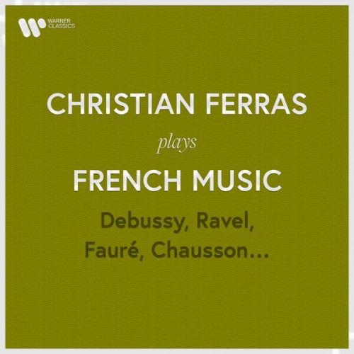 Christian Ferras – Christian Ferras Plays French Music: Debussy, Ravel, Fauré, Chausson… (2023) [FLAC 24 bit, 96 kHz]