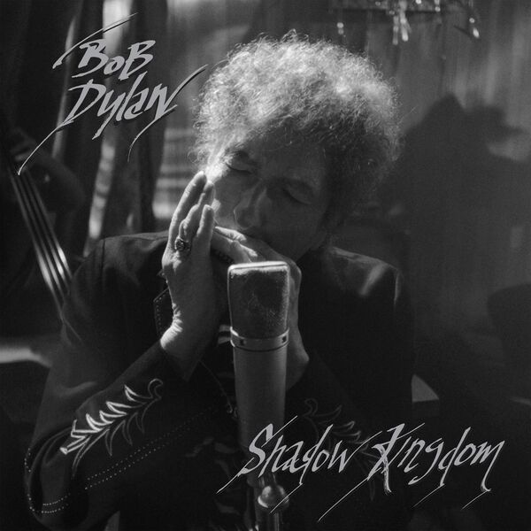 Bob Dylan – Shadow Kingdom (2023) [Official Digital Download 24bit/96kHz]