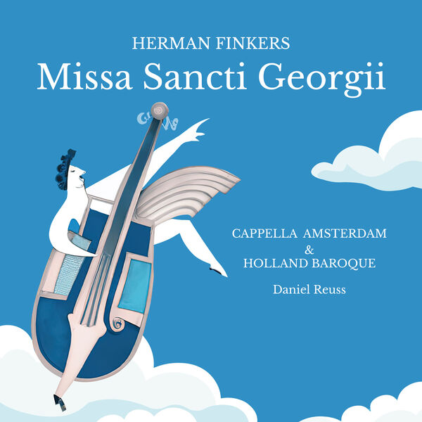 Cappella Amsterdam, Holland Baroque, Daniel Reuss - Missa Sancti Georgii (2023) [FLAC 24bit/96kHz]
