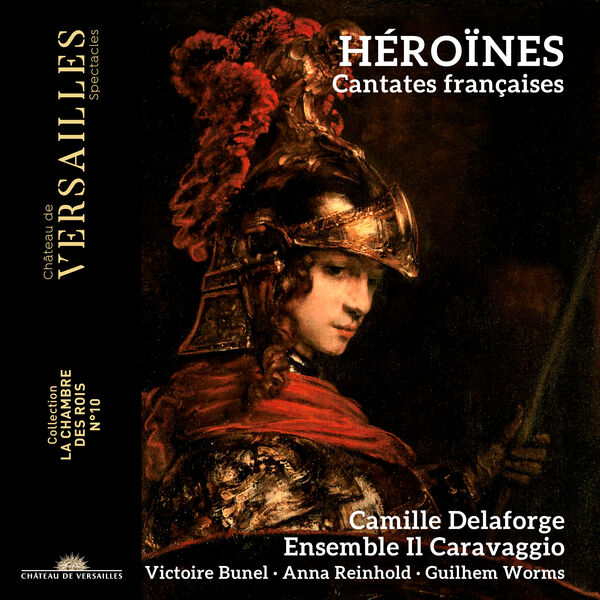 Camille Delaforge, Ensemble Il Caravaggio – Héroïnes (2023) [FLAC 24bit/96kHz]