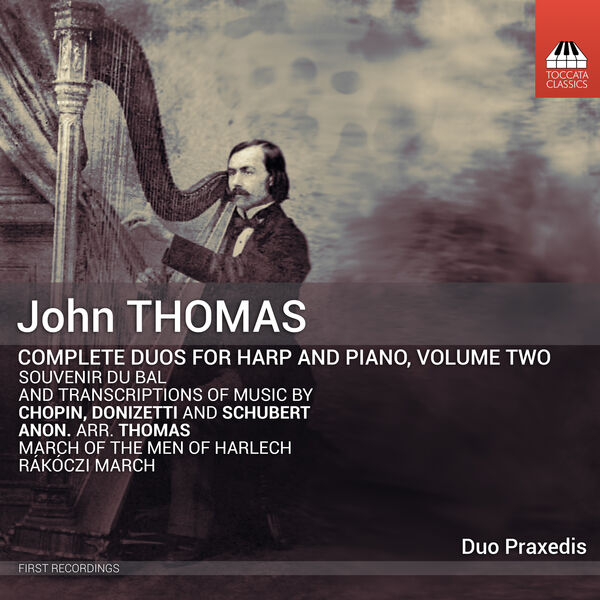 Duo Praxedis – John Thomas: Complete Duos for Harp and Piano, Volume Two (2023) [Official Digital Download 24bit/44,1kHz]