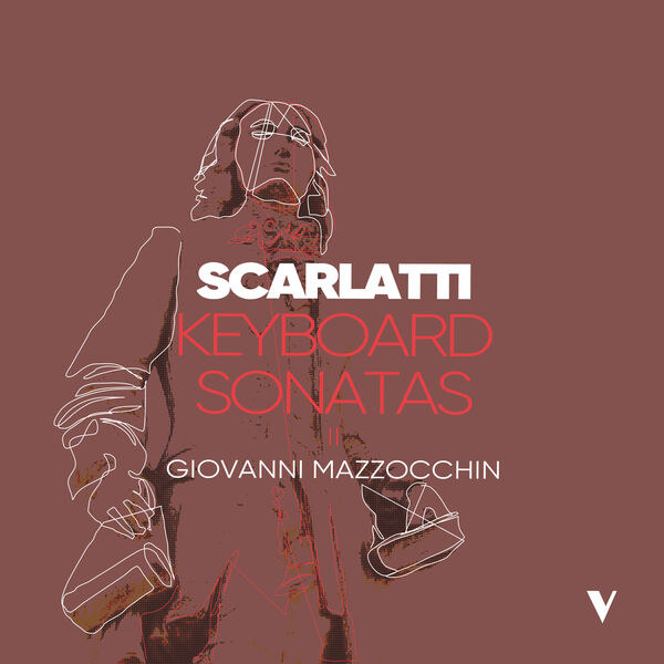 Giovanni Mazzocchin - D. Scarlatti: Keyboard Sonatas, Vol. 2 (2023) [FLAC 24bit/88,2kHz]