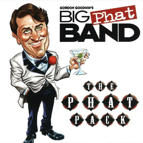 Gordon Goodwin's Big Phat Band - The Phat Pack (2023) [FLAC 24bit/44,1kHz]