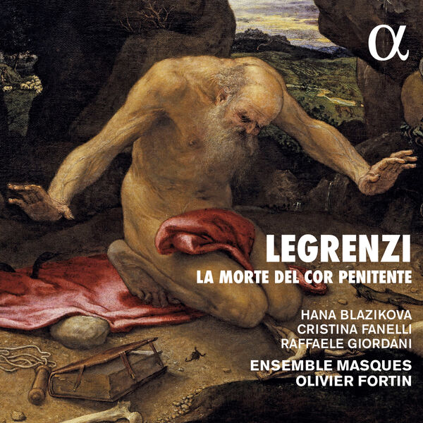 Ensemble Masques & Olivier Fortin – Legrenzi: La morte del cor penitente (2023) [Official Digital Download 24bit/192kHz]