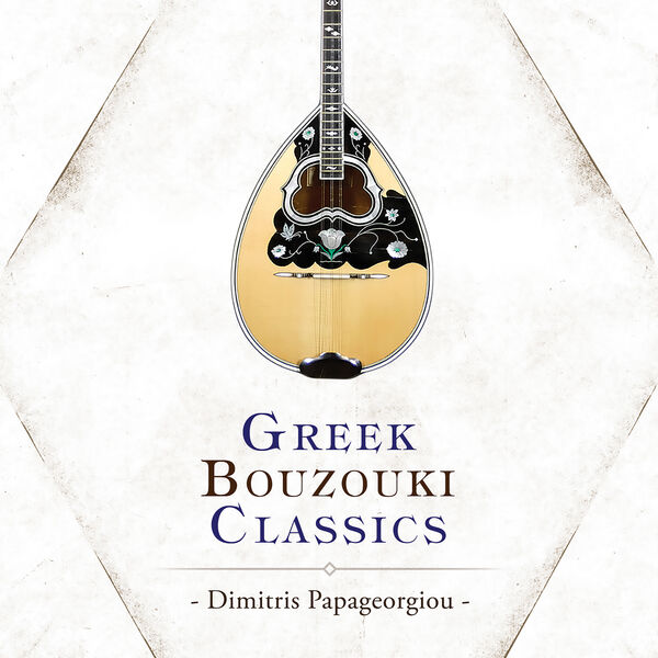 Dimitris Papageorgiou - Greek Bouzouki Classics (2023) [FLAC 24bit/96kHz] Download