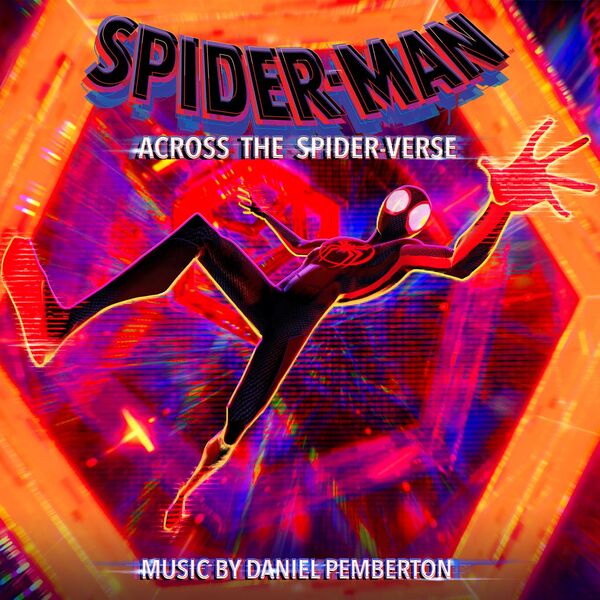Daniel Pemberton – Spider-Man: Across the Spider-Verse (Original Score) (2023) [Official Digital Download 24bit/48kHz]