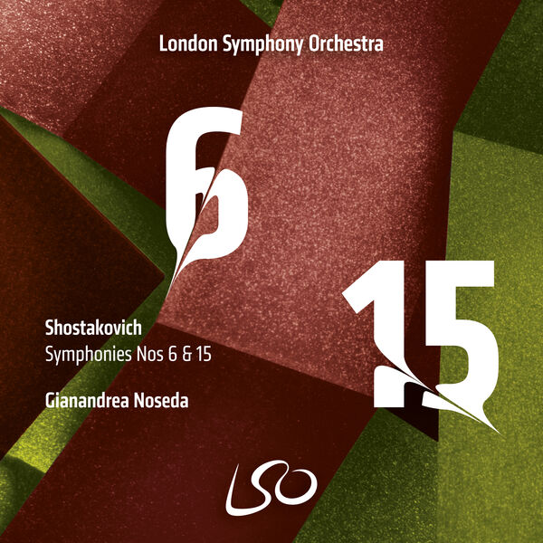 Gianandrea Noseda, London Symphony Orchestra - Shostakovich: Symphonies Nos 6 & 15 (2023) [FLAC 24bit/192kHz]