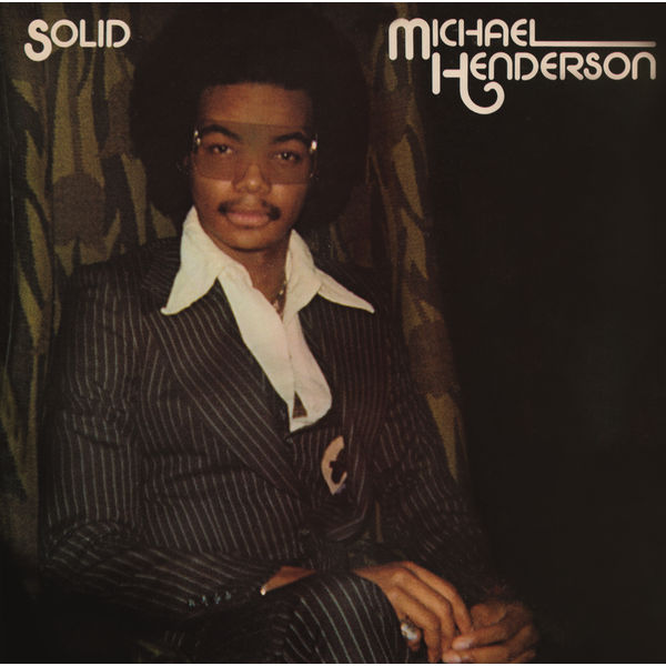 Michael Henderson – Solid (Expanded Edition) (1976/2015) [Official Digital Download 24bit/96kHz]
