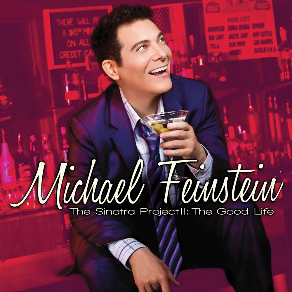 Michael Feinstein – The Sinatra Project II: The Good Life (2011) [Official Digital Download 24bit/88,2kHz]