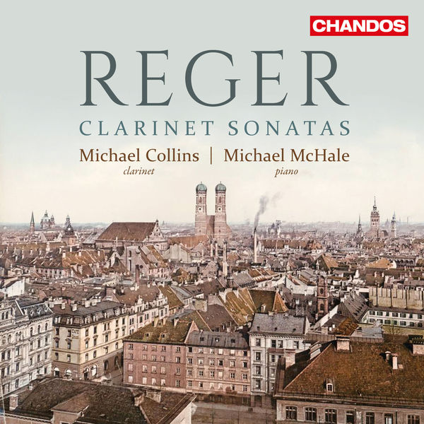 Michael Collins & Michael McHale – Reger: Clarinet Sonatas (2017) [Official Digital Download 24bit/96kHz]