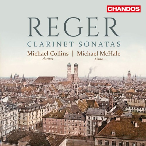 Michael Collins, Michael McHale – Reger: Clarinet Sonatas (2017) [FLAC 24 bit, 96 kHz]