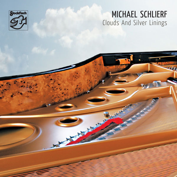 Michael Schlierf – Clouds and Silver Linings (2010/2021) [Official Digital Download 24bit/44,1kHz]