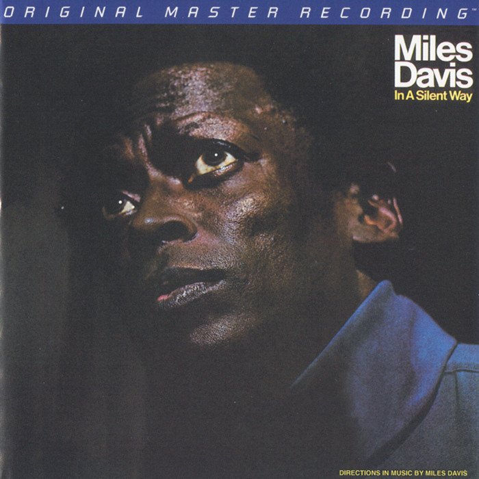 Miles Davis – In A Silent Way (1969) [MFSL 2012] SACD ISO + Hi-Res FLAC