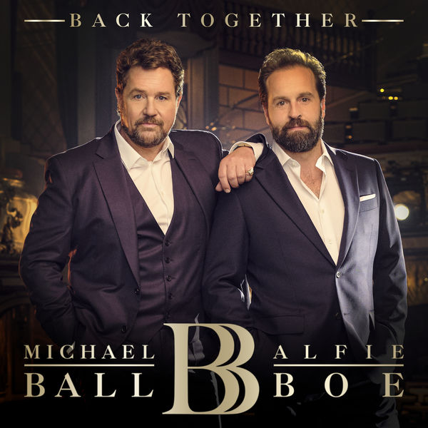 Michael Ball & Alfie Boe – Back Together (2019) [Official Digital Download 24bit/96kHz]