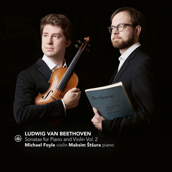 Michael Foyle & Maksim Štšura – Beethoven: Sonatas for Piano and Violin Vol. 2 (2021) [Official Digital Download 24bit/96kHz]