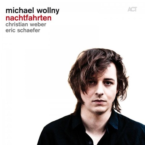 Michael Wollny – Nachtfahrten (2015) [FLAC 24 bit, 96 kHz]
